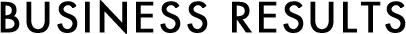 BUSINESS RESULTS